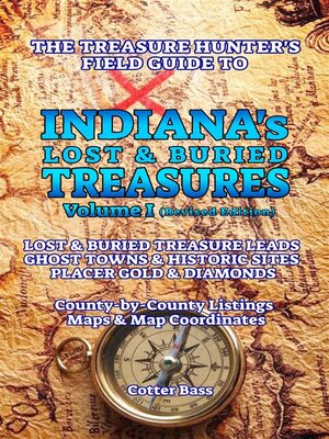 cover image of The Treasure Hunter's Guide to INDIANA'S LOST & BURIED TREASURES, Volume I